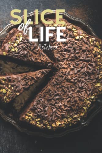 Slice of Life Chocolate Pie: Blank Ruled notebook for the Chocolate cake lovers