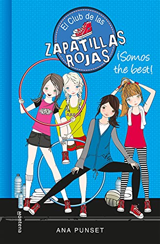 ¡Somos The Best! (El Club de las Zapatillas Rojas 4)