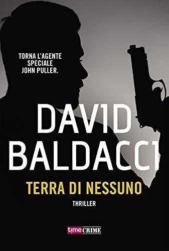 Terra di nessuno (John Puller Vol. 4) (Italian Edition)