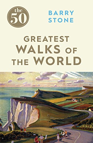 The 50 Greatest Walks of the World (English Edition)