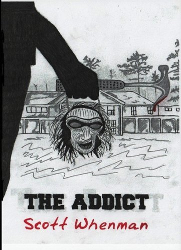 The Addict (The Deranged Serial Killer Series Book 1) (English Edition)