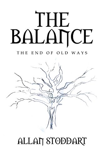 The Balance: The End of Old Ways (English Edition)