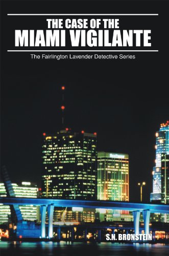 The Case of the Miami Vigilante: The Fairlington Lavender Detective Series (English Edition)