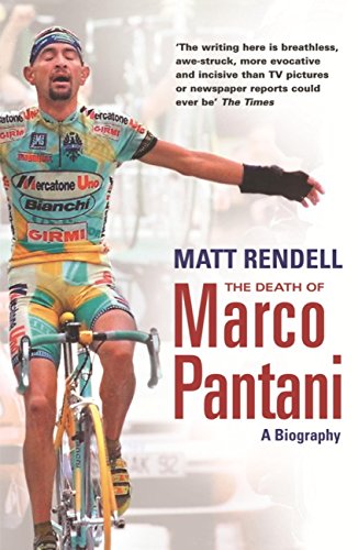 The Death of Marco Pantani: A Biography (English Edition)