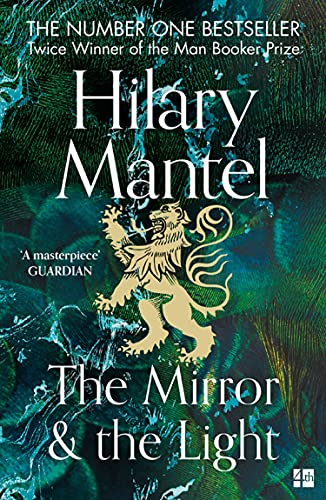 The Mirror and the Light: Longlisted for the Booker Prize 2020 (The Wolf Hall Trilogy, Book 3) (English Edition)