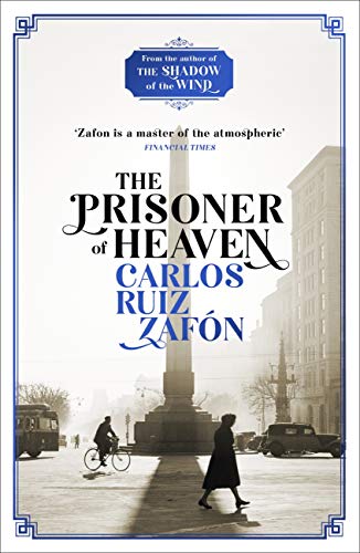 The Prisoner of Heaven: The Cemetery of Forgotten Books 3 (The Cemetery of Forgotten Series) (English Edition)