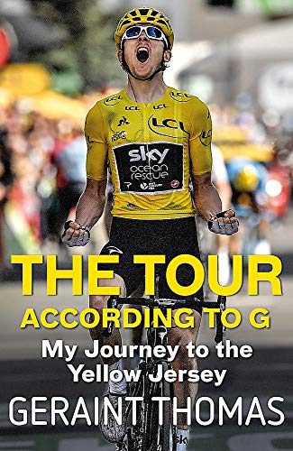 The Tour According to G: My Journey to the Yellow Jersey