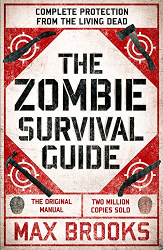 The Zombie Survival Guide: Complete Protection from the Living Dead (English Edition)