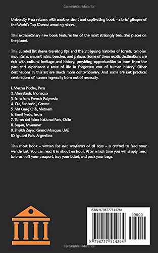 There and Back Book: World's Top 10 Most Amazing Places: Including Marrakesh, Bora Bora, Mù Cang Chải, Tamil Nadu, The Sheikh Zayed Grand Mosque, and Iguazú Falls