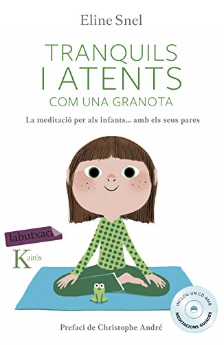 Tranquils i atents com una granota: La meditació per als infants segons el mètode mindfulness (LABUTXACA)