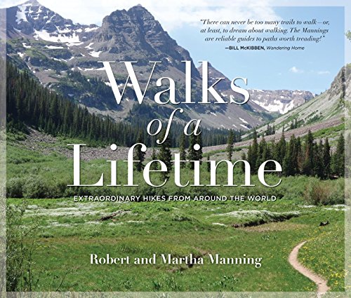 Walks of a Lifetime: Extraordinary Hikes from Around the World (English Edition)