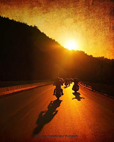 2020 One Year Weekly Planner: Motorcycle Rider Friends Sunset | 1 yr 52 Week | Daily Weekly and Monthly Calendar Views with Notes | 8x10 Work Home ... Lists and More! (2020 One Year Biker Planner)