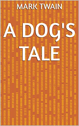 A Dog's Tale (English Edition)