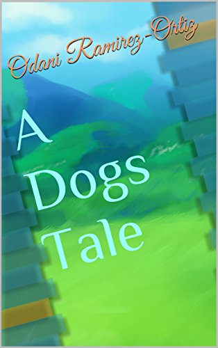 A Dogs Tale (English Edition)