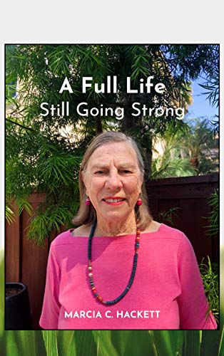 A Full Life: Still Going Strong