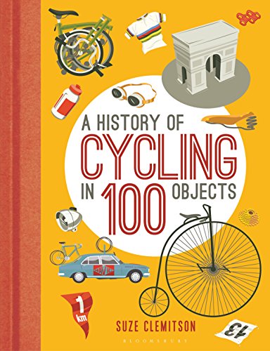 A History of Cycling in 100 Objects (English Edition)