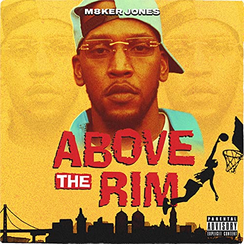 Above The Rim [Explicit]