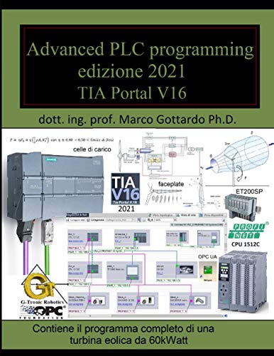 Advanced PLC programming ed.2021: Terzo volume della collana Let's Program a PLC