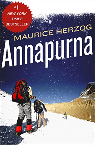 Annapurna: The First Conquest of an 8,000-Meter Peak (English Edition)