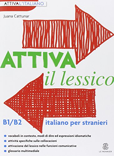 ATTIVA IL LESSICO B1-B2 (Le Monnier italiano per stranieri)