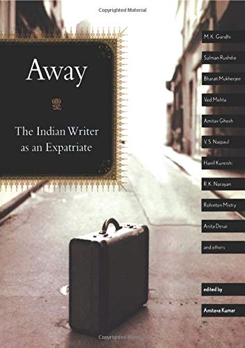 Away: The Indian Writer as an Expatriate