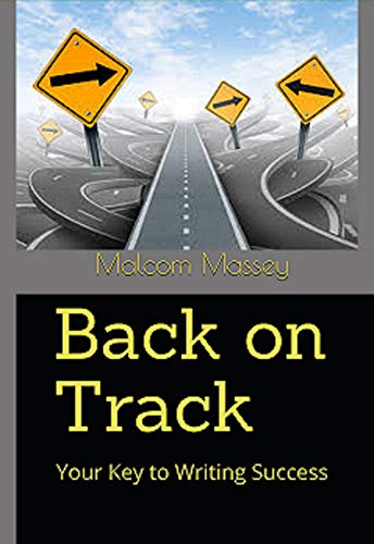 Back on Track: Your Key to Writing Success (New Paradigm Book 1) (English Edition)