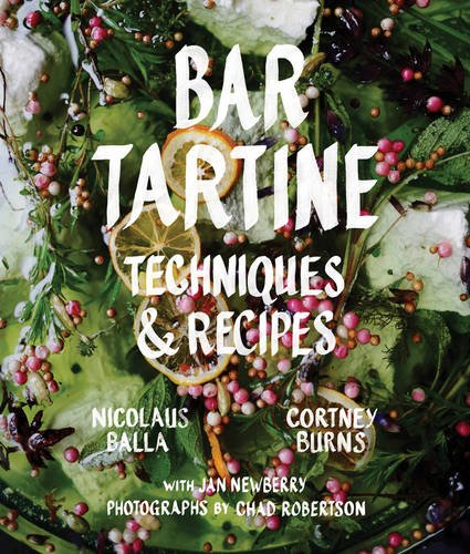 Bar Tartine: Techniques & Recipes