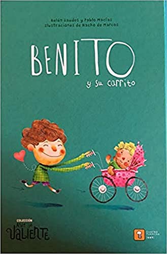 BENITO Y SU CARRITO: 1 (Ande yo valiente)