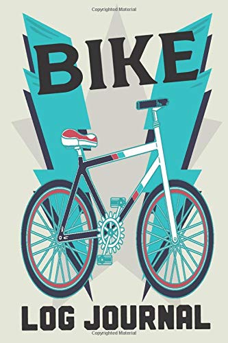 Bike Log Journal: Biking Logbook for Cyclists, Bicycle log Journal, Cyclist Training Diary, Bike Cover