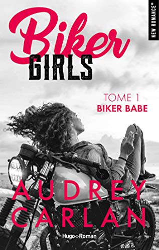 Biker Girls - tome 1 Biker babe (French Edition)