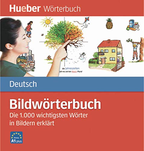 BILDERWÖRTERBUCH DEUTSCH A1 plus: Bildworterbuch Deutsch (Miscelaneous)