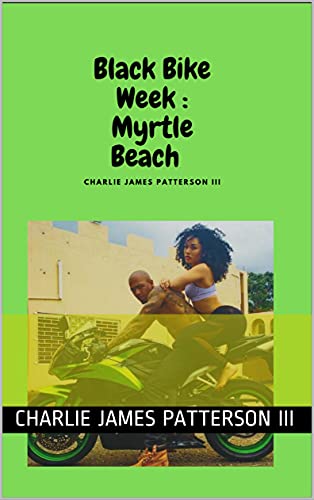 Black Bike Week Myrtle Beach Story (English Edition)