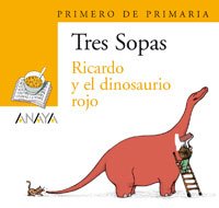 Blíster " Ricardo y el dinosaurio rojo " 1º de Primaria (Literatura Infantil (6-11 Años) - Plan Lector Tres Sopas (Castellano)) - 9788466763493