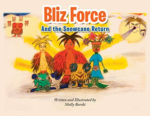 Bliz Force and The Snowcane Return (English Edition)