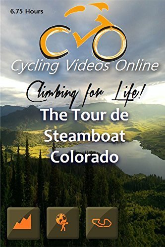 Climbing for Life! The Tour de Steamboat, Colorado, a Virtual 100 Mile Bike Ride. Indoor Cycling Training / Leg Spinning, Fitness and Workout Videos by Paul Gallas