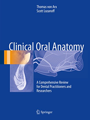 Clinical Oral Anatomy: A Comprehensive Review for Dental Practitioners and Researchers (English Edition)