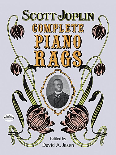 Complete Piano Rags: Edited by David A. Jasen (Dover Music for Piano)