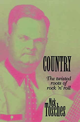 Country: The Twisted Roots Of Rock 'n' Roll (English Edition)