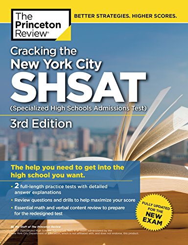 Cracking the New York City SHSAT (Specialized High Schools Admissions Test), 3rd Edition: Fully Updated for the New Exam (State Test Preparation Guides) (English Edition)