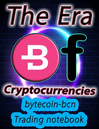 Crypto bytecoin-bcn Trading Notebook for Cryptocurrency Market Traders and Investors: Black White 120 Pages with beautiful layout, great design, and organized tables.