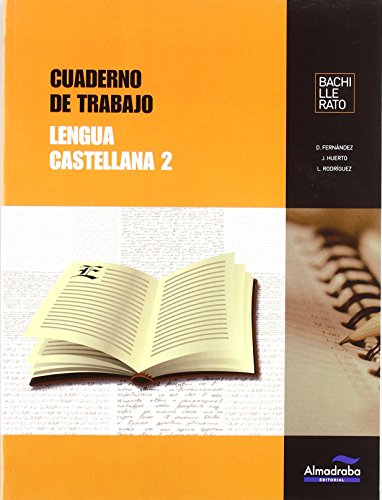 Cuaderno de trabajo Lengua castellana 2 (Cuadernos de Bachillerato) de David Fernández Villarroel (25 abr 2009) Tapa blanda
