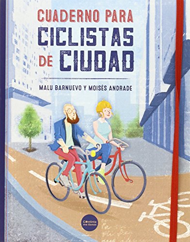 Cuaderno Para Ciclistas De Ciudad (El mono azul eléctrico)