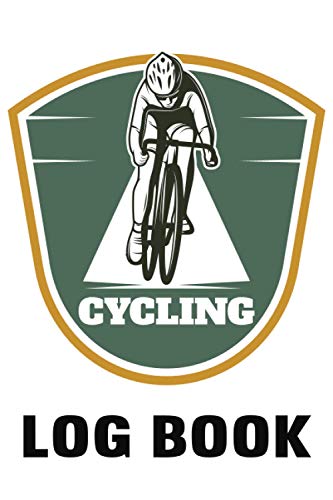 Cycling Log Book: 200 Pages, Biking Logbook for Cyclists, Bicycle log Journal, Cyclist Training Diary