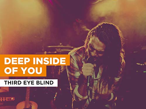 Deep Inside Of You al estilo de Third Eye Blind