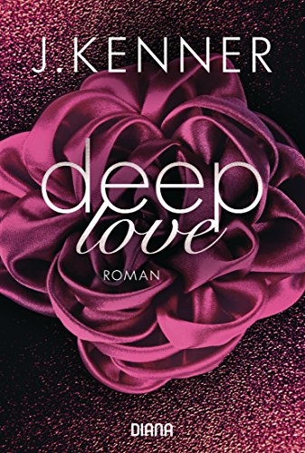 Deep Love (1): Roman (Deep-Serie) (German Edition)