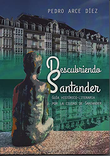 DESCUBRIENDO SANTANDER: GUIA HISTORICA