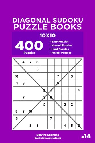 Diagonal Sudoku Puzzle Books - 400 Easy to Master Puzzles 10x10 (Volume 14)
