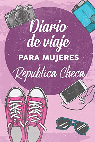 Diario De Viaje Para Mujeres Republica Checa: 6x9 Diario de viaje I Libreta para listas de tareas I Regalo perfecto para tus vacaciones en Republica Checa