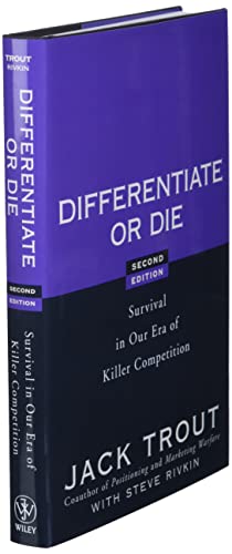 Differentiate or Die: Survival in Our Era of Killer Competition