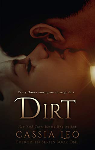 Dirt (Evergreen Series Book 1) (English Edition)